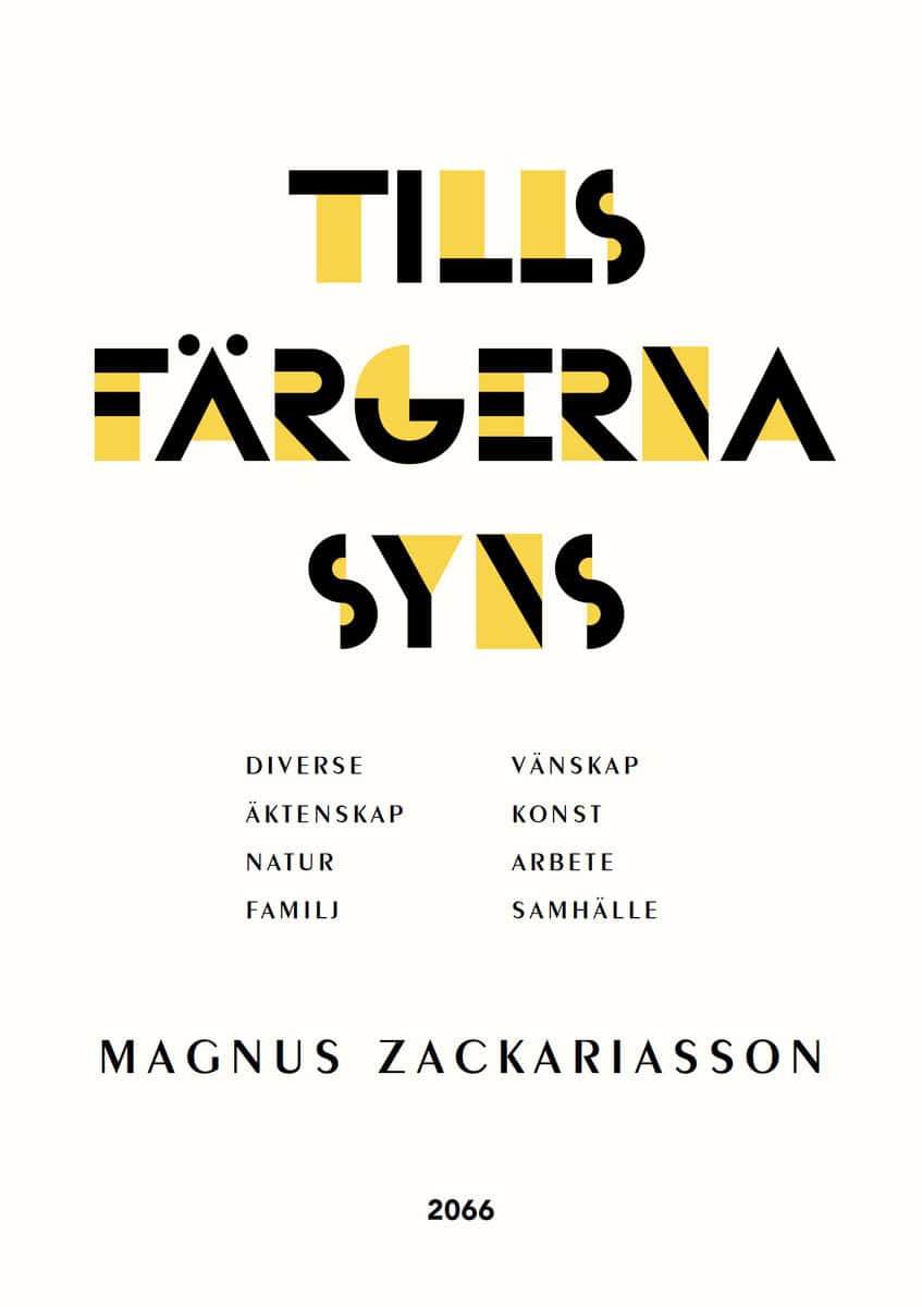 Zackariasson, Magnus | Tills färgerna syns