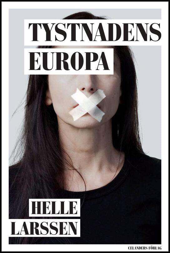 Larssen, Helle | Tystnadens Europa