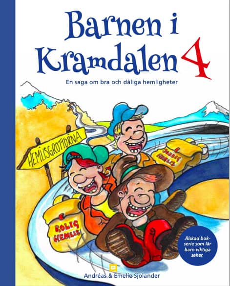 Sjölander, Emelie | Sjölander, Andréas | Barnen i Kramdalen 4. En saga om bra och dåliga hemligheter