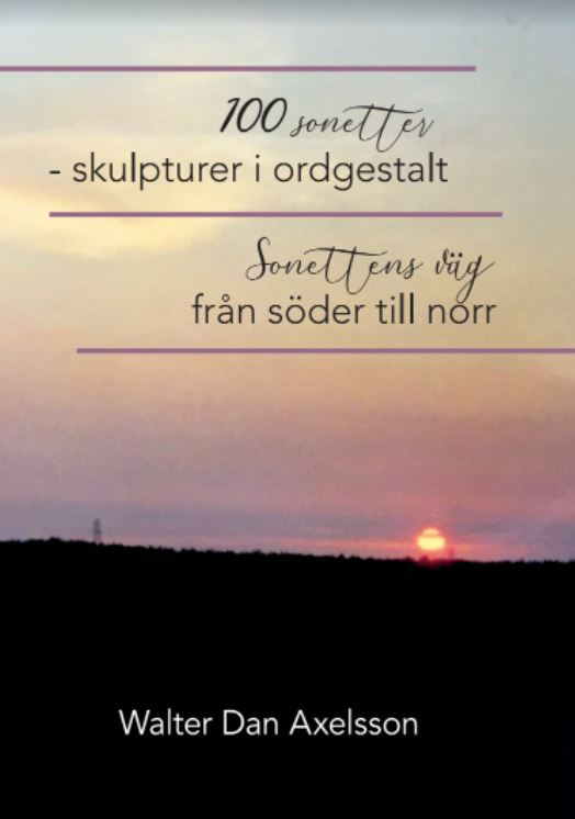 Axelsson, Walter Dan | 100 sonetter : Skulpturer i ordgestalt