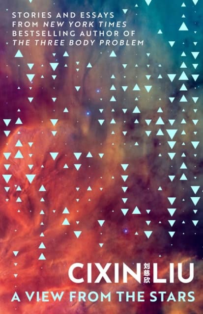 Liu, Cixin | A View from the Stars