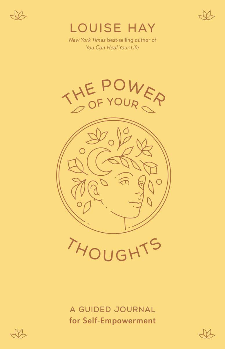 Hay, Louise | The Power of Your Thoughts