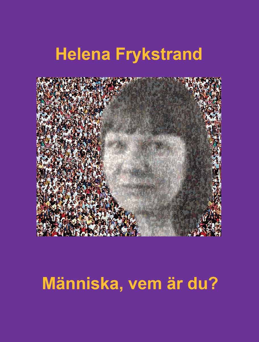 Frykstrand, Helena | Människa, vem är du?