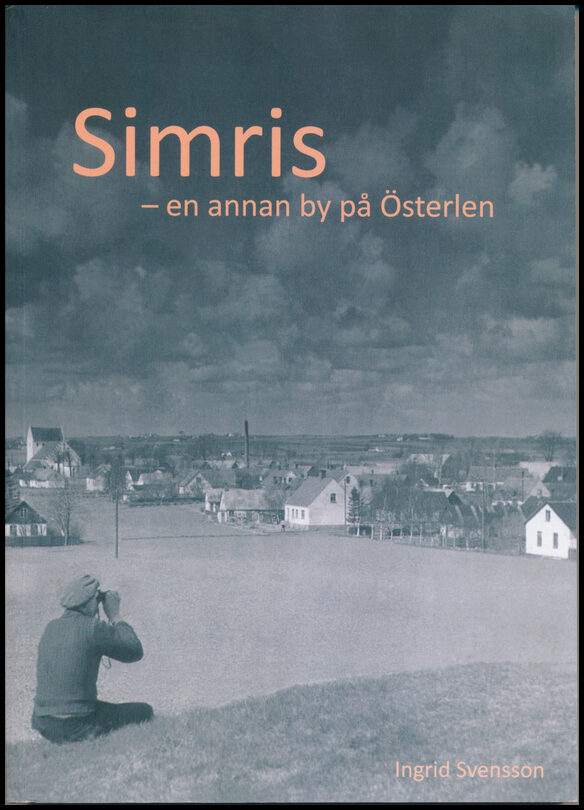 Svensson, Ingrid | Simris : En annan by på Österlen