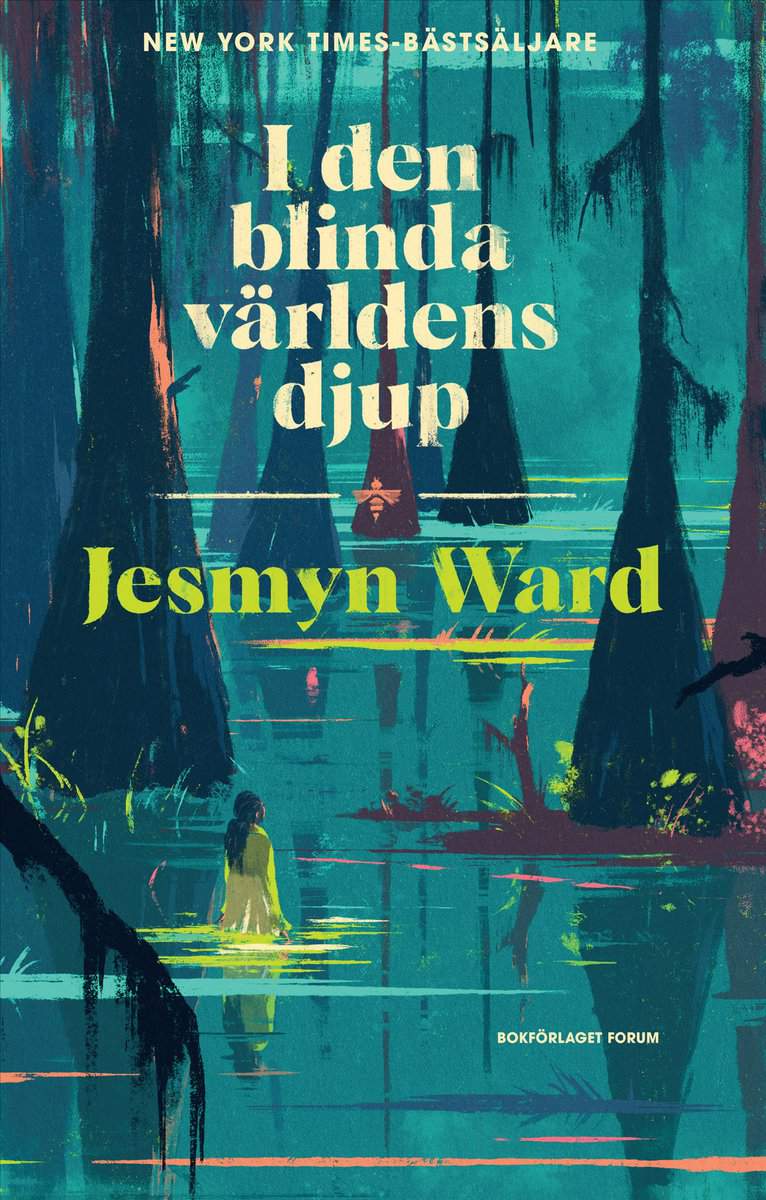 Ward, Jesmyn | I den blinda världens djup
