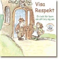 O'Neal, Ted | O'Neal, Jenny | Visa respekt : En bok för barn om att bry sig om