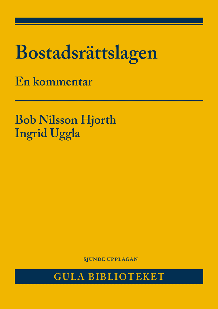 Nilsson Hjorth, Bob | Uggla, Ingrid | Bostadsrättslagen : En kommentar