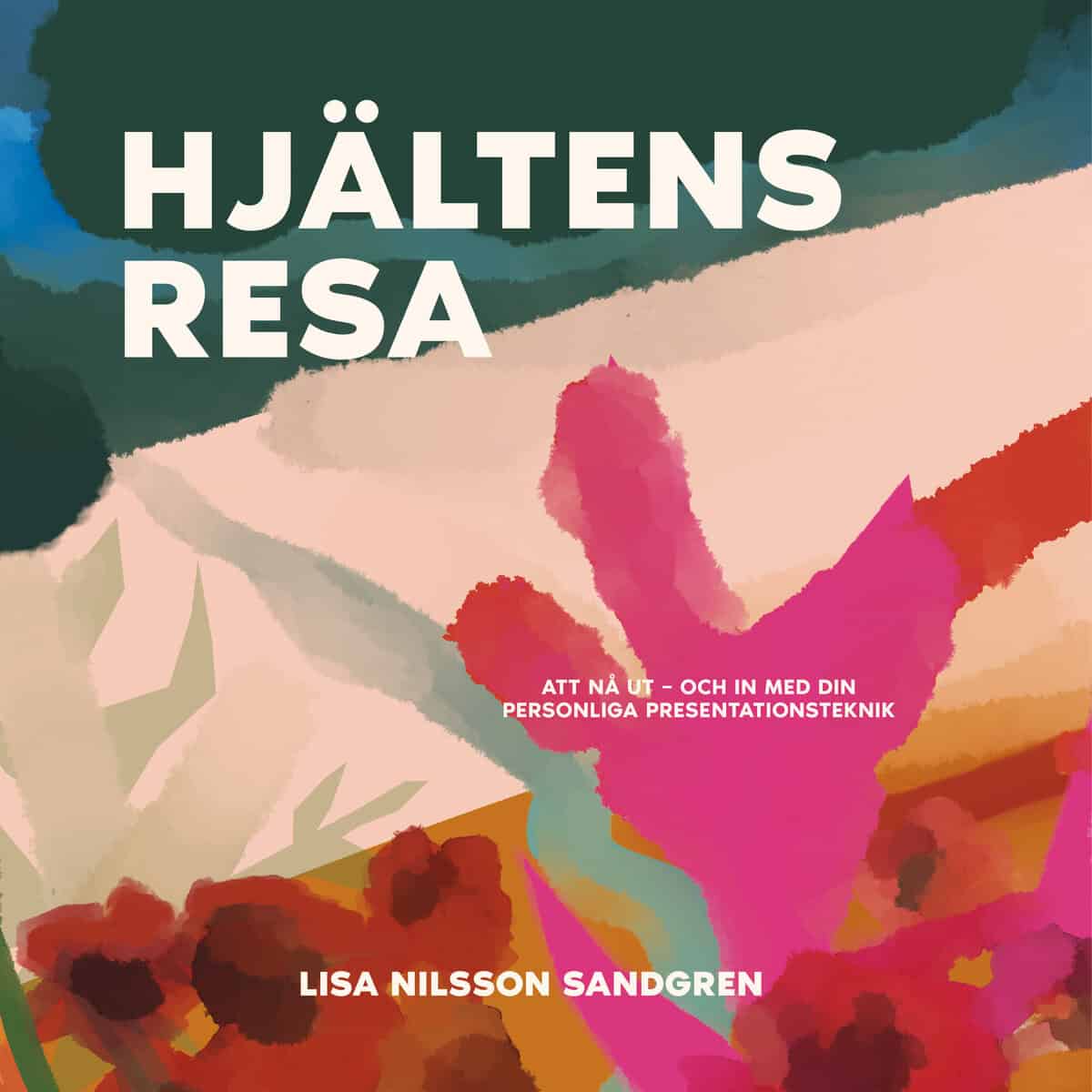 Nilsson Sandgren, Lisa | Hjältens resa