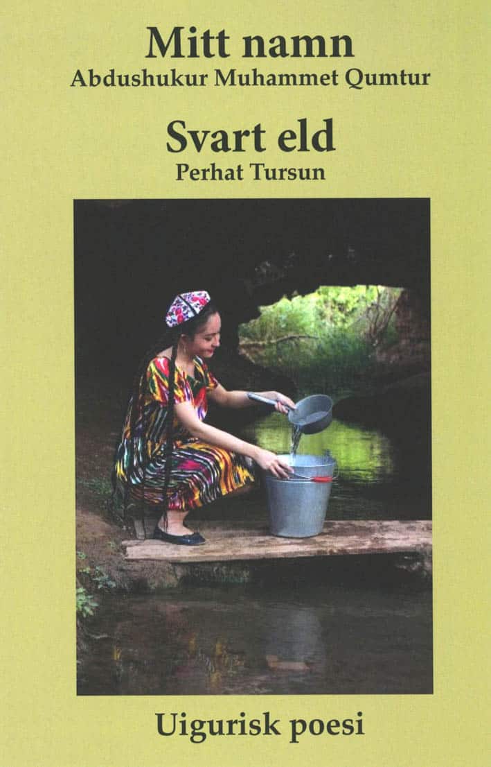 Qumtur, Abdushukur Muhammet | Tursun, Perhat | Mitt namn Svart eld