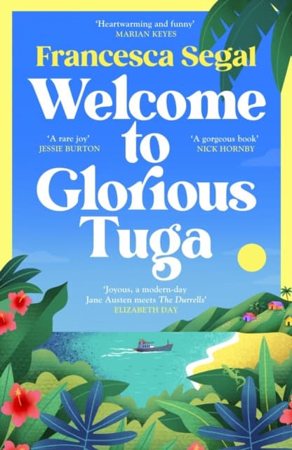 Segal, Francesca | Welcome to Glorious Tuga