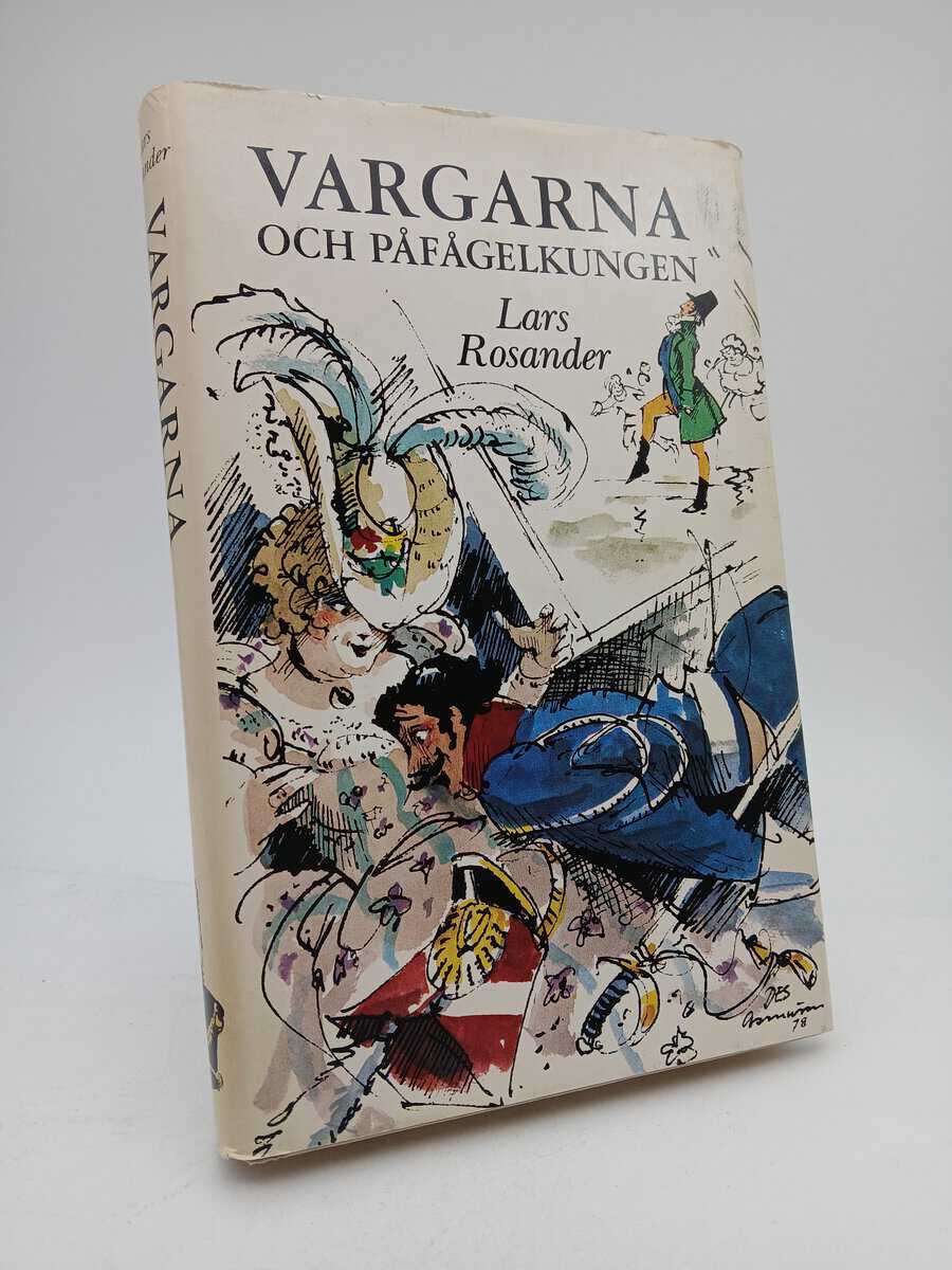 Rosander, Lars | Vargarna och påfågelkungen eller Invitation till furstligt biläger