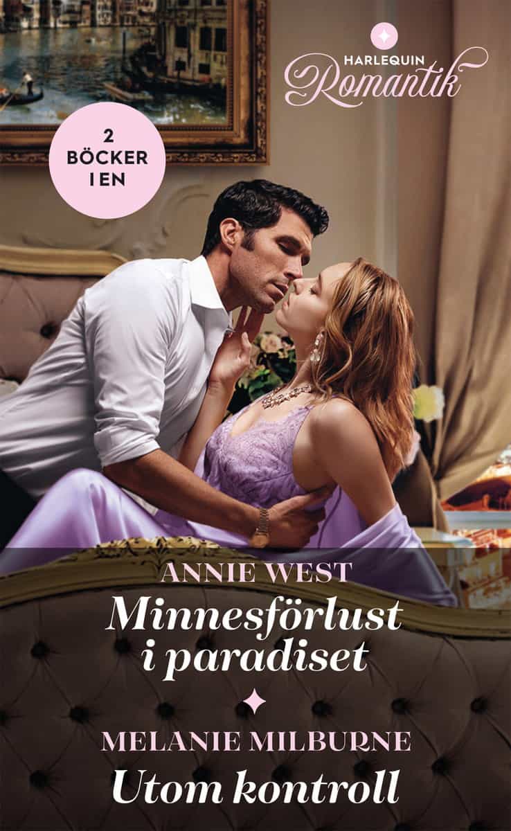 Milburne, Melanie | West, Annie | Minnesförlust i paradiset | Utom kontroll