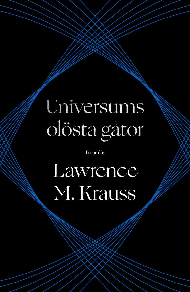 Krauss, Lawrence M. | Universums olösta gåtor