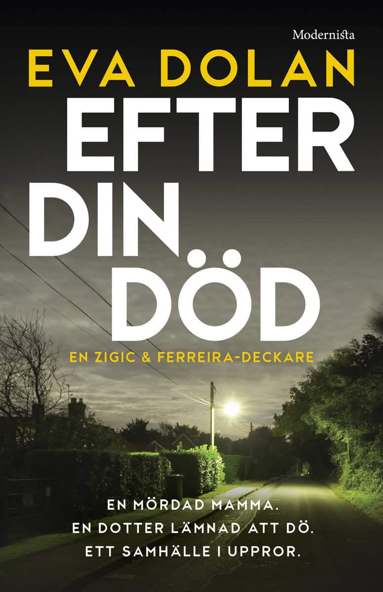 Dolan, Eva | Efter din död