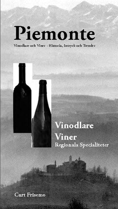 Curt Frisemo | Piemont : Vin, vinodlare, specialiteter