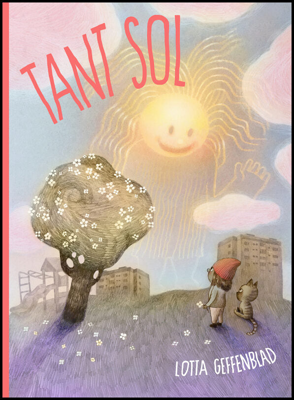 Geffenblad, Lotta | Tant sol