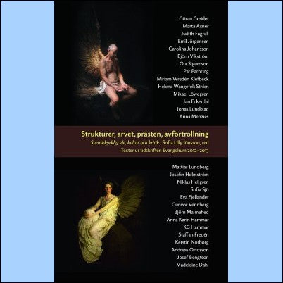 Greider, Göran | Axner, Marta | et al | Strukturer, arvet, prästen, avförtrollning : Texter ur tidskriften Evangelium 20...