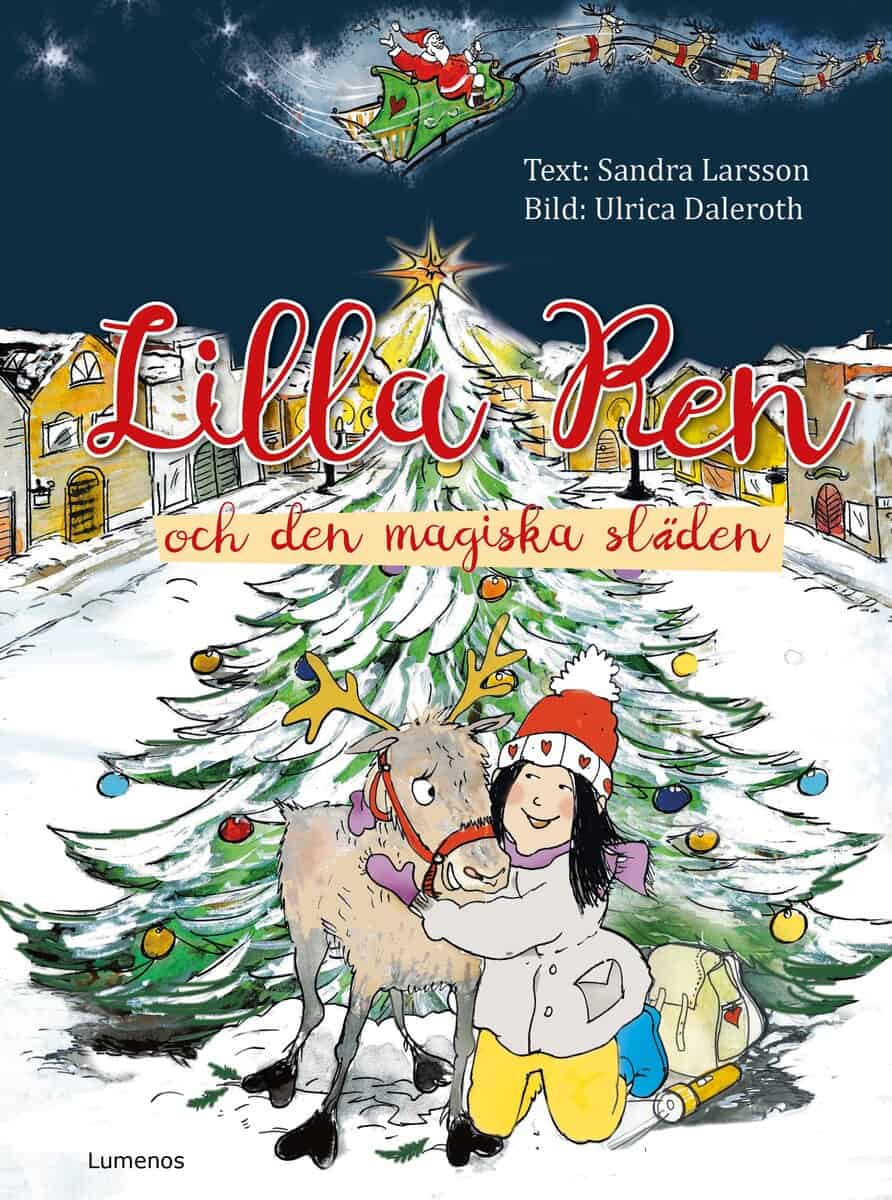 Larsson, Sandra | Lilla Ren och den magiska släden