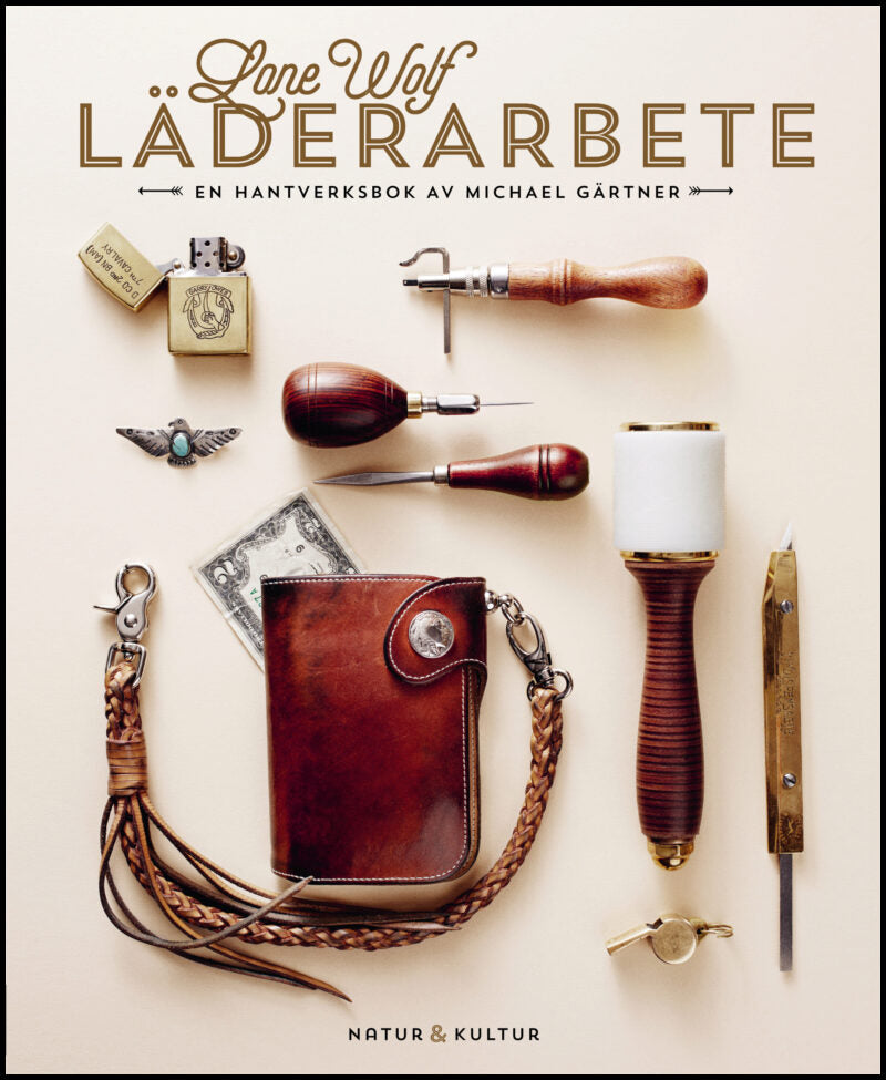 Gärtner, Michael | Lone Wolf läderarbete : En hantverksbok