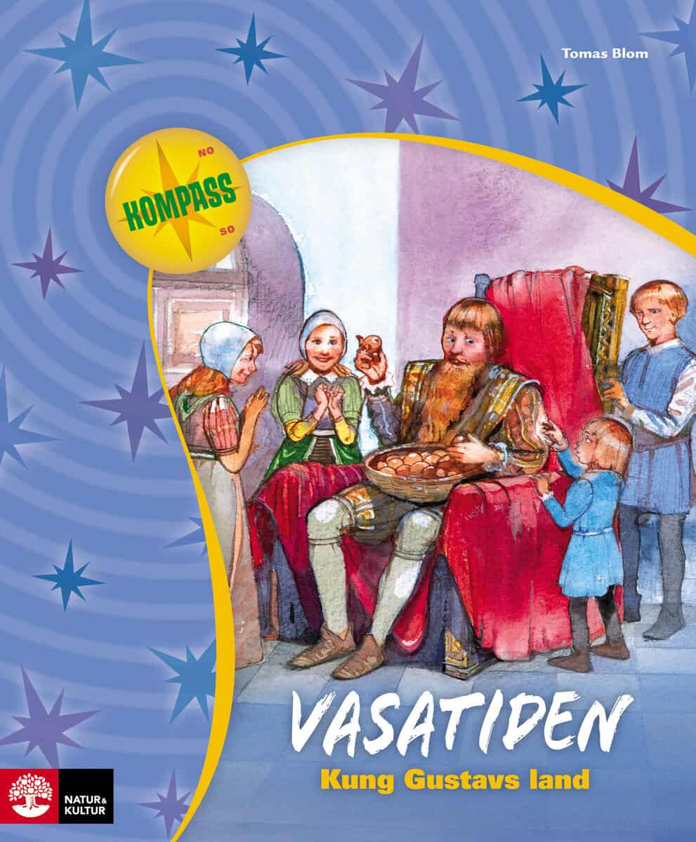 Blom, Tomas | Vasatiden : Kung Gustavs land