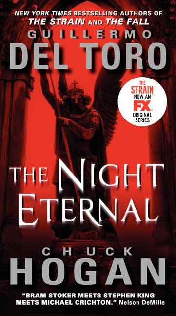 Guillermo del Toro, Chuck Hogan | The Night Eternal (The Strain Trilogy Book 3)