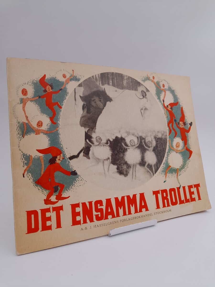 Hedström, Trond | Ulla-Bella | Det ensamma trollet : En saga i bilder