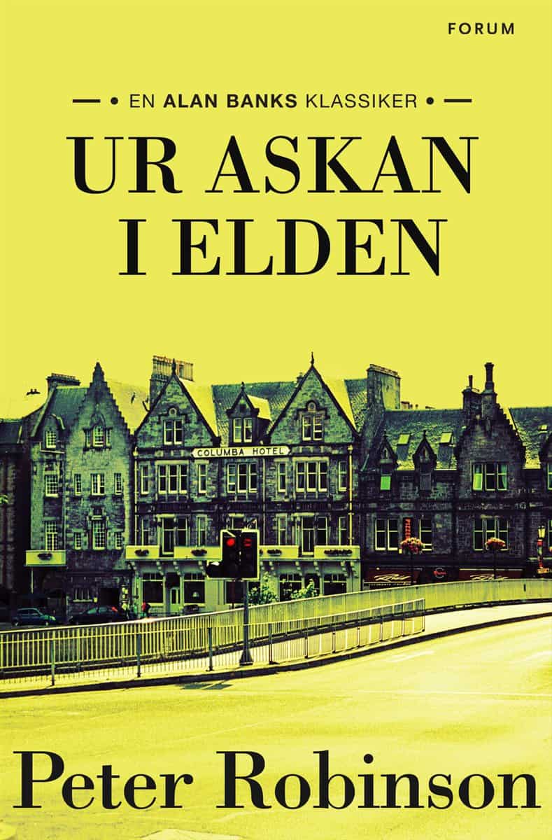 Robinson, Peter | Ur askan i elden