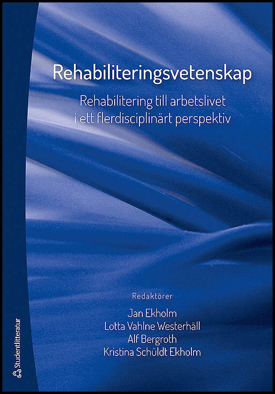 Ekholm, Jan| Vahlne Westerhäll, Lotta| Bergroth, Alf| Schüldt Ekholm, Kristina| Axelsson, Runo| Marnetoft, Sven Uno| Sel...