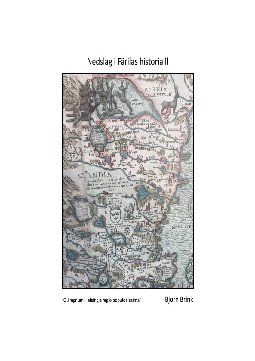 Brink, Björn | Nedslag i Färilas historia ll