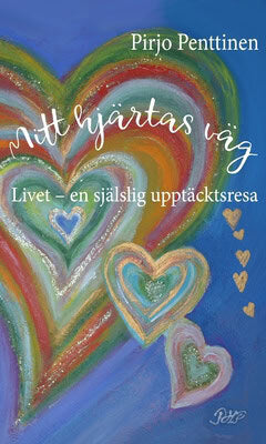 Penttinen, Pirjo | Mitt hjärtas väg : Livet - en själslig upptäcktsresa