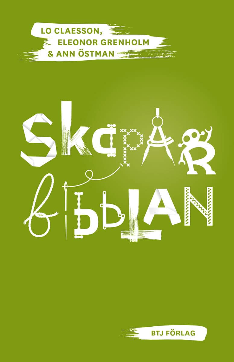 Claesson, Lo | Grenholm, Eleonor | Östman, Ann | Skaparbibblan