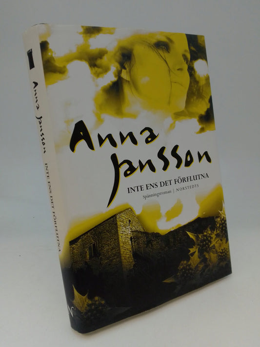 Jansson, Anna | Inte ens det förflutna