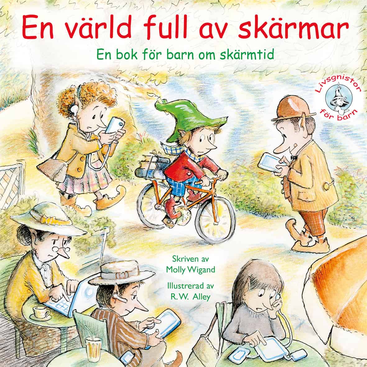 Wigand, Molly | En värld full av skärmar