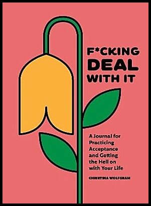 Wolfgram, Christina | F*cking Deal With It