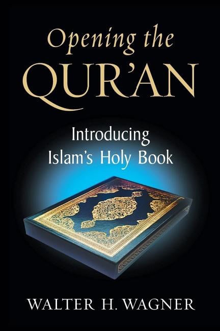 Opening the quran : Introducing islams holy book
