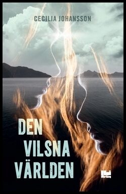 Johansson, Cecilia | Den vilsna världen