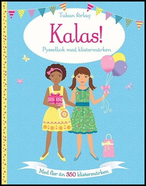 Watt, Fiona | Kalas! : Pysselbok med klistermärken