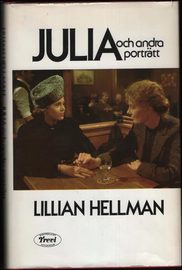 Hellman, Lillian | Julia och andra porträtt