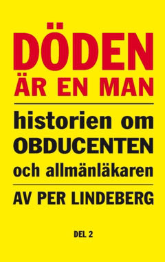 Lindeberg, Per | Döden är en man. Del 2