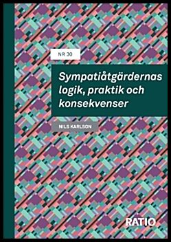 Karlson, Nils | Karlson, Nils | Sympatiåtgärdernas logik, praktik och konsekvenser