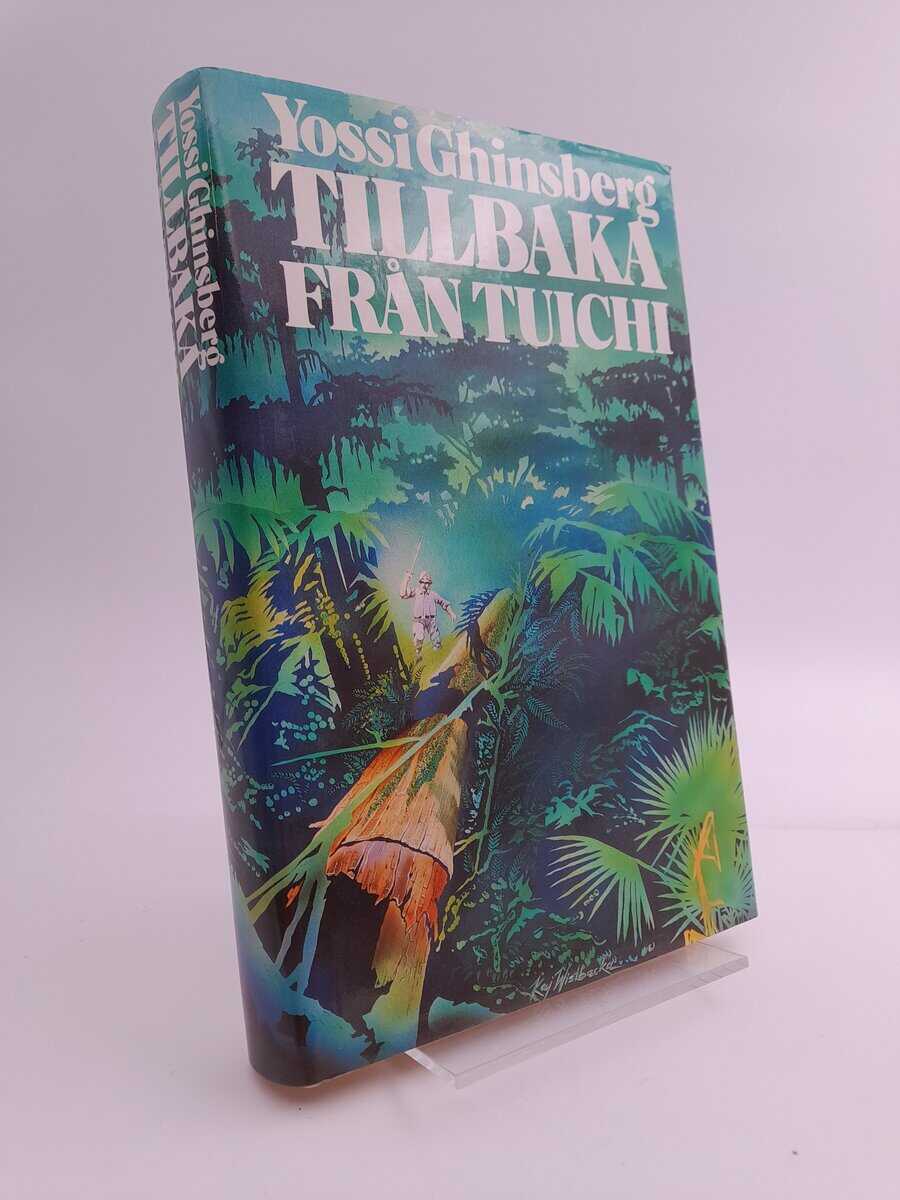 Ghinsberg, Yossi | Tillbaka från Tuichi