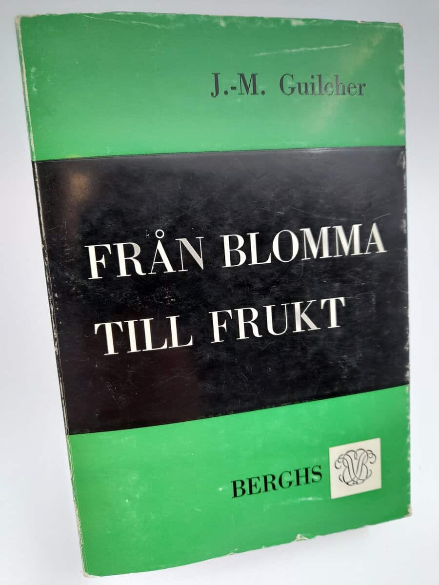 Guilcher, Jean-Michel | Från blomma till frukt