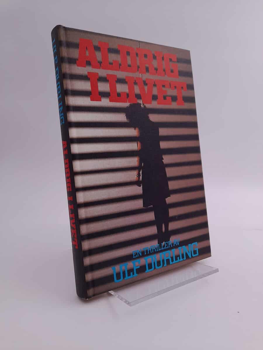 Durling, Ulf | Aldrig i livet