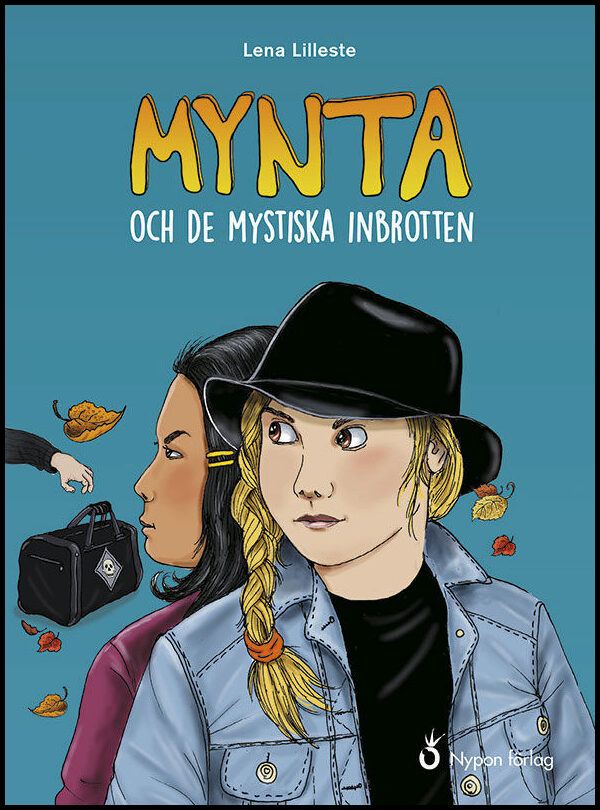 Lilleste, Lena | Mynta och de mystiska inbrotten