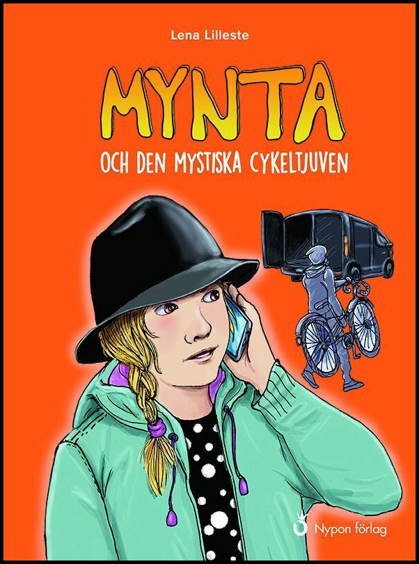 Lilleste, Lena | Mynta och den mystiska cykeltjuven