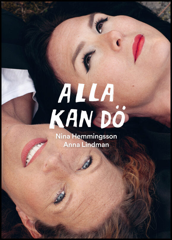 Hemmingsson, Nina| Lindman, Anna | Alla kan dö