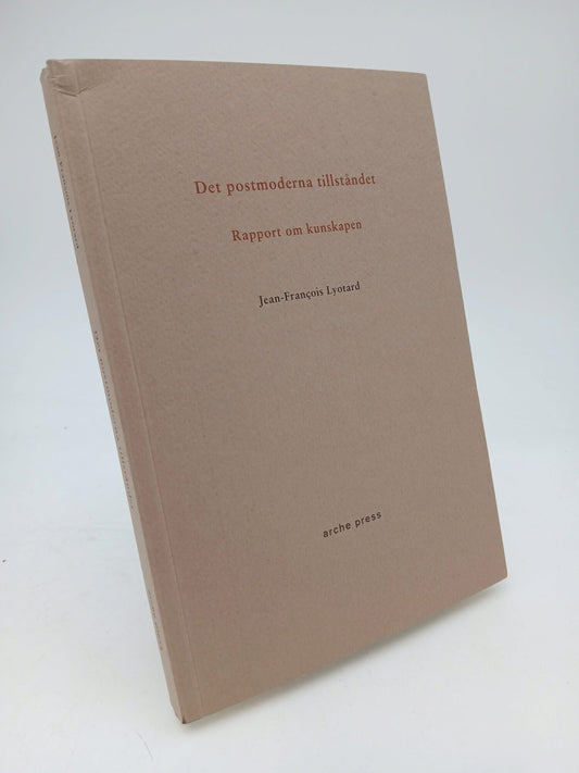 Lyotard, Jean-François | Det postmoderna tillståndet : Rapport om kunskapen