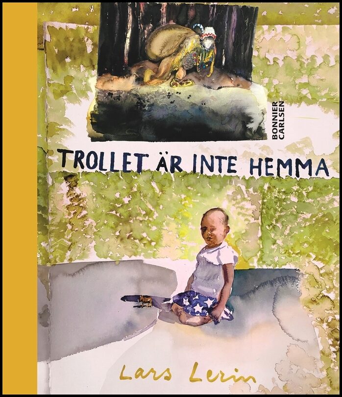 Lerin, Lars | Trollet är inte hemma