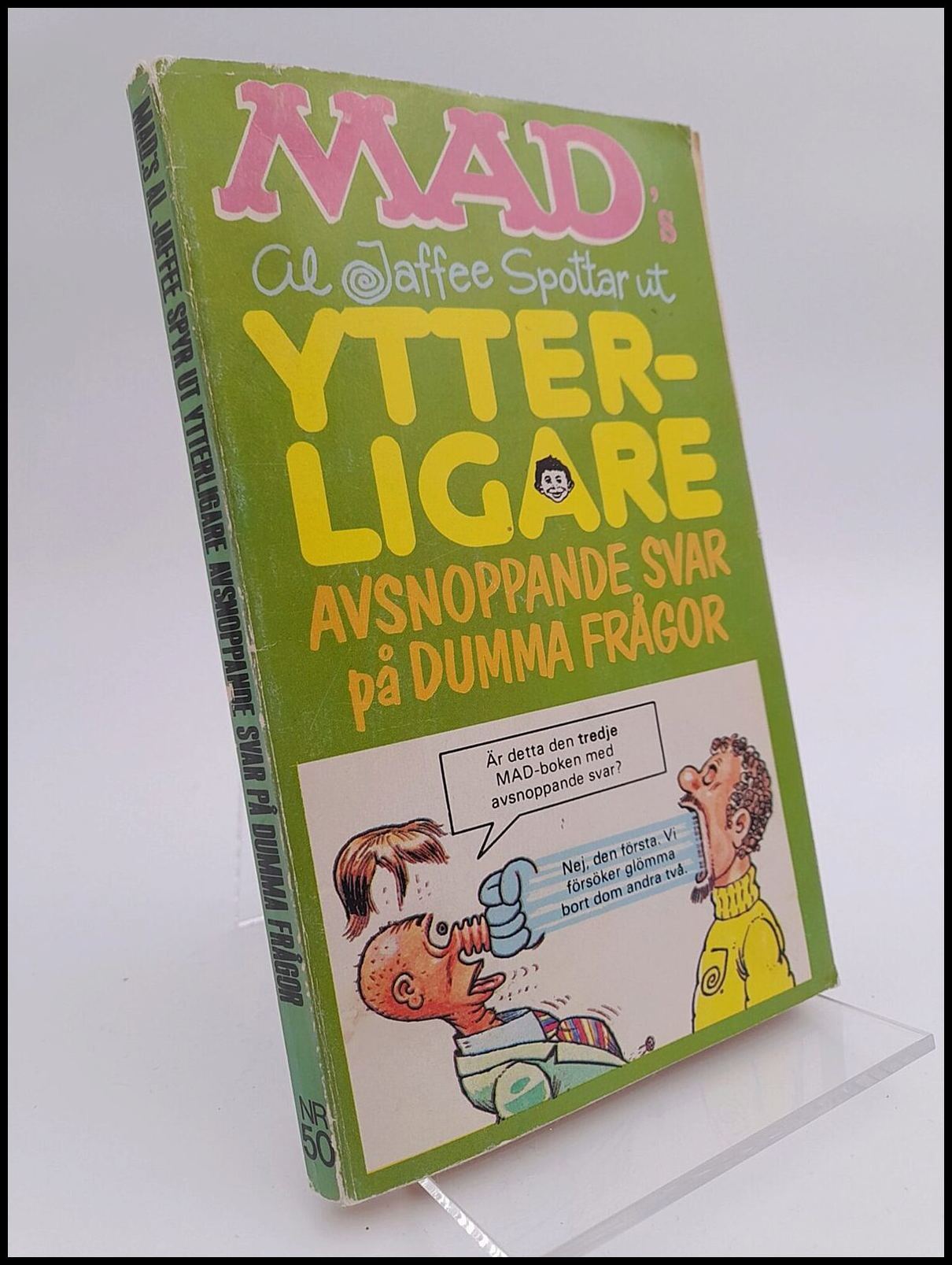 Jaffee, Al | Mad's Al Jaffee spottar ut ytterligare avsnoppande svar på dumma frågor