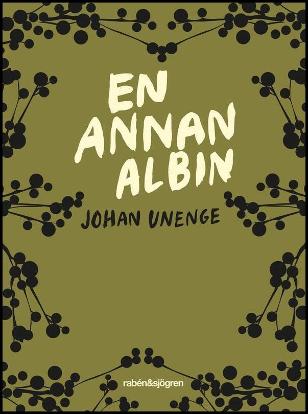 Unenge, Johan | En annan Albin